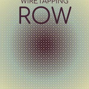 Wiretapping Row