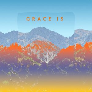 Grace Is