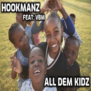 All Dem Kidz (feat. Vbm)