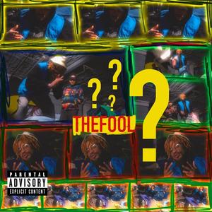 The Fool (feat. Swave ATWA) (Explicit)