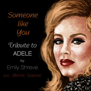 Someone Like You: Tribute to Adele