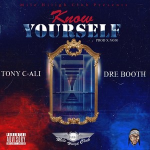 Know Yourself (feat. Dre Booth) [Explicit]