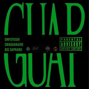 Guap (feat. OMFG Yoshi & Big Saprano) (Explicit)