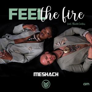Feel The Fire (feat. Black Cactus)