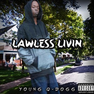 Lawless Livin' (Explicit)