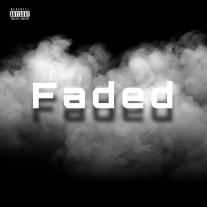 Faded (Explicit)