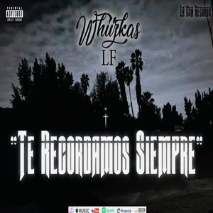 Te Recordamos Siempre (Explicit)