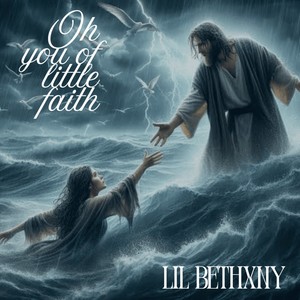 Oh you of little faith