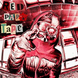 RED PAPA TAPE (Explicit)