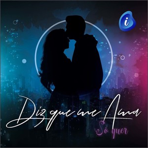 Diz Que Me Ama(Só Quer)