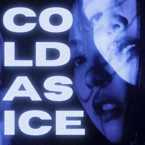 Cold As Ice