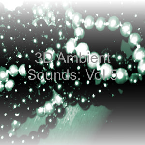 3D Ambient Sounds: Vol.5