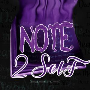 Note 2 Self (feat. Marisha Ashanti) (Explicit)