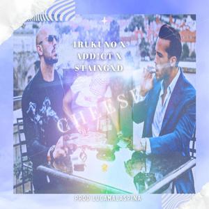 Cheese (feat. ADD!CT & $taingxd) (Explicit)