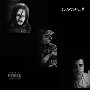 UNTITLED! (feat. KVNG DRACO & Tophe Tophersun) [Explicit]