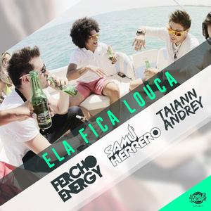 Ela fica louca (feat. Taiann Andrey & Samu Herrero) (Radio Edit)