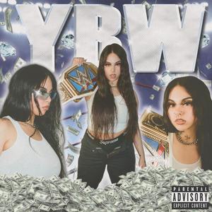 YBW☆‿ ☆ (Explicit)