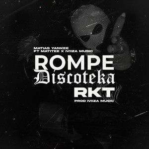 Rompediscoteka RKT (Explicit)