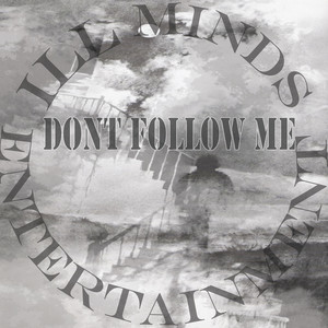 Don't Follow Me (Explicit)