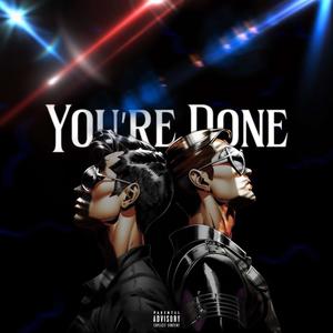 You're Done (Explicit)