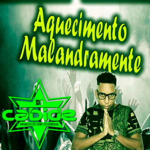Aquecimento Malandramente