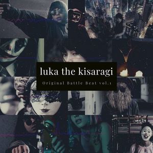 LUKA THE KISARAGI Original Battle Beat vol.1