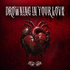 Drowning In Your Love
