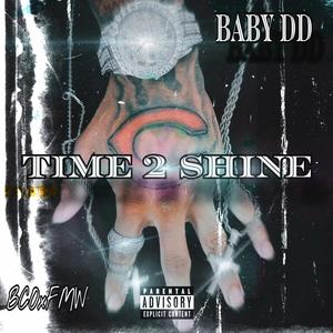 Time 2 Shine (Explicit)