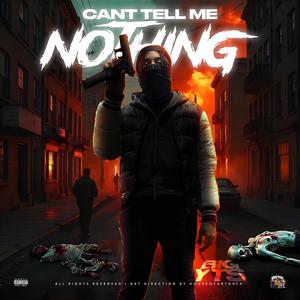 Cant tell me nothing freestyle (Explicit)