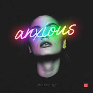 Anxious (Explicit)