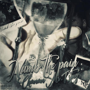 Numb the pain (Explicit)