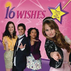 16 Wishes (Music from the Hit Movie)