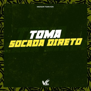 Toma Socada Direto (Explicit)