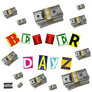 Better Dayz (Explicit)