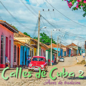 Calles De Cuba Vol. 2