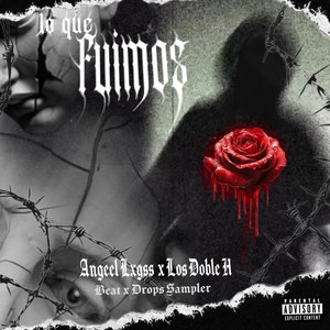 Lo Que Fuimos (Explicit)