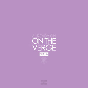 Already on "On the Verge" (Explicit)