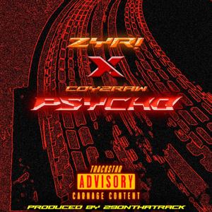 PSYCKO (feat. Coy2raw) [Explicit]