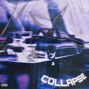 COLLAPSE (feat. kill4sky)