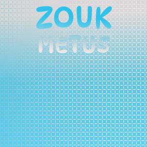 Zouk Metus