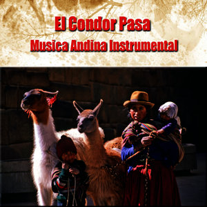 El Condor Pasa - Musica Andina Instrumental