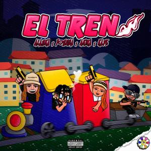 El tren (feat. Yoshua, Kade & Ak!ra) [Explicit]