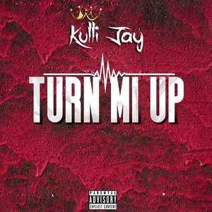 Turn Me Up (Explicit)