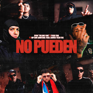 No Pueden (feat. Rip SDM, Quintana, Yasil, LauVeh & Yeezu TDS) (Explicit)