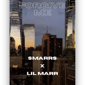 Forgive Me (feat. Lil Marr) [Explicit]