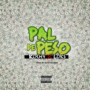 Pal De Peso (Explicit)