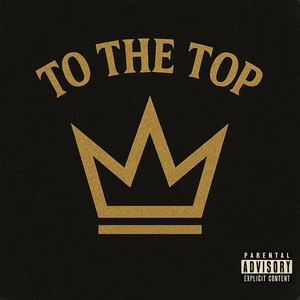 To the Top (Explicit)