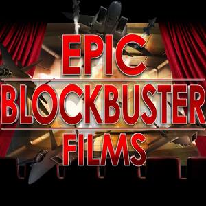 Epic Blockbuster Films