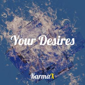 Your Desires