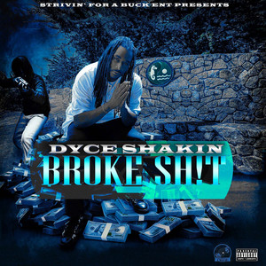 Broke Sh!T (Explicit)